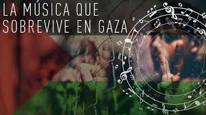 La música que sobrevive en Gaza